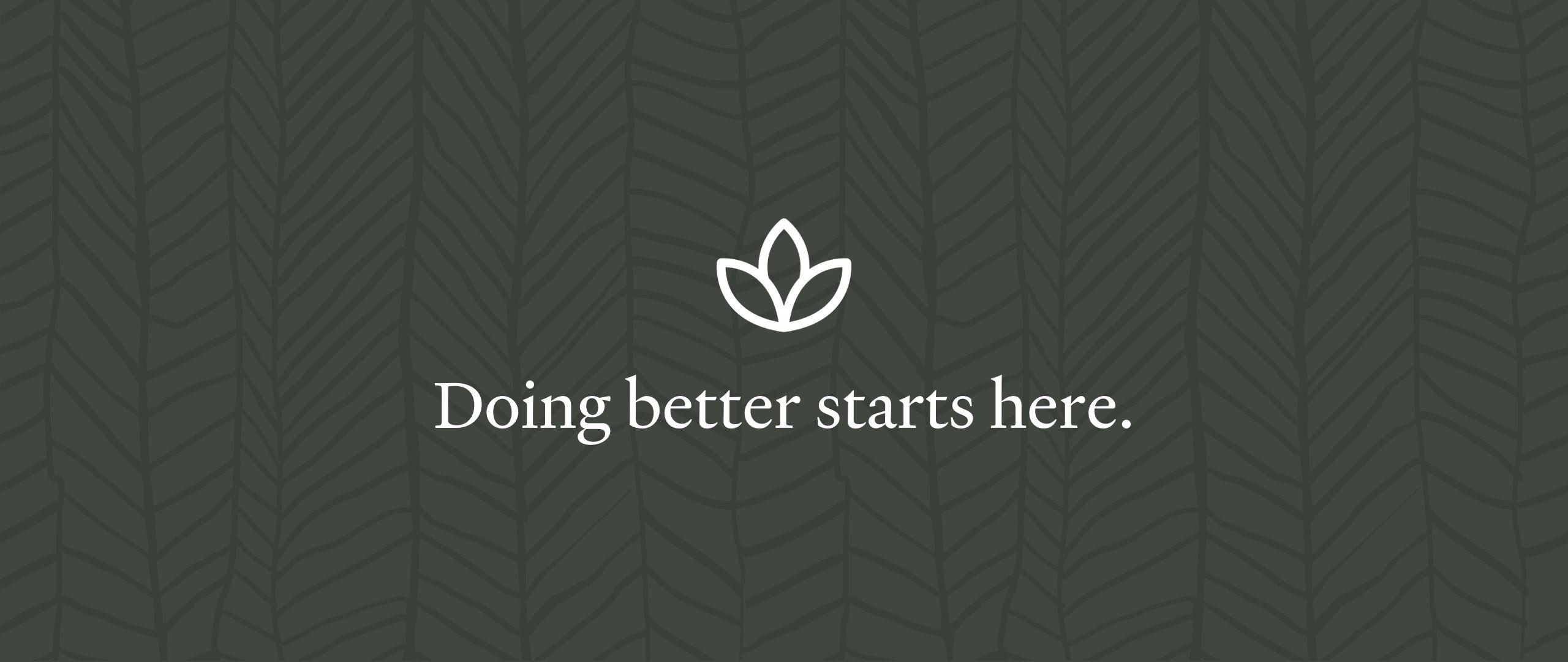 DOING BETTER STARTS HERE (1)