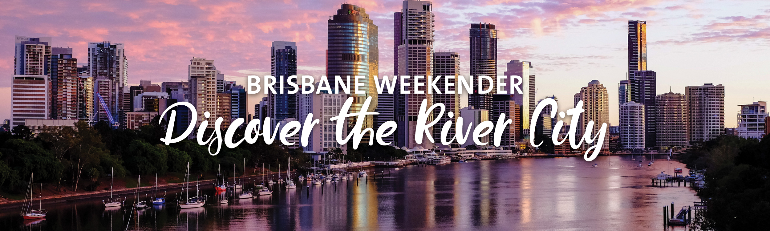 Brisbane weekender